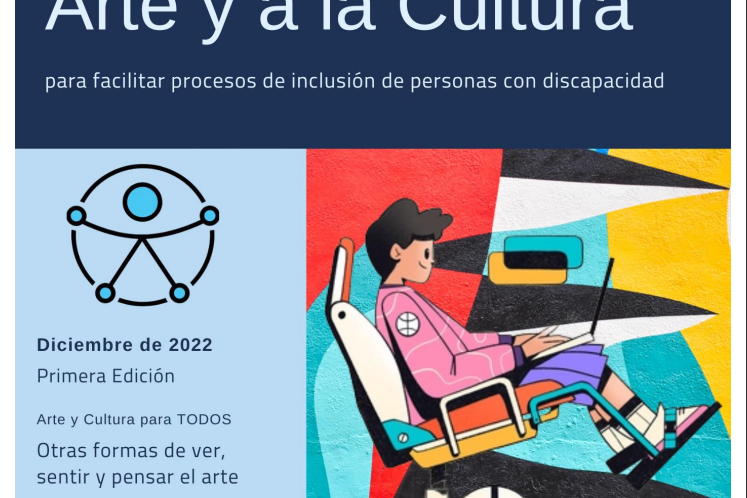 Guía de Accesibilidad al Arte y a la Cultura para facilitar procesos de inclusión de personas con discapacidad imagen portada Guía de Accesibilidad al Arte y a la Cultura para facilitar procesos de inclusión de personas con discapacidad