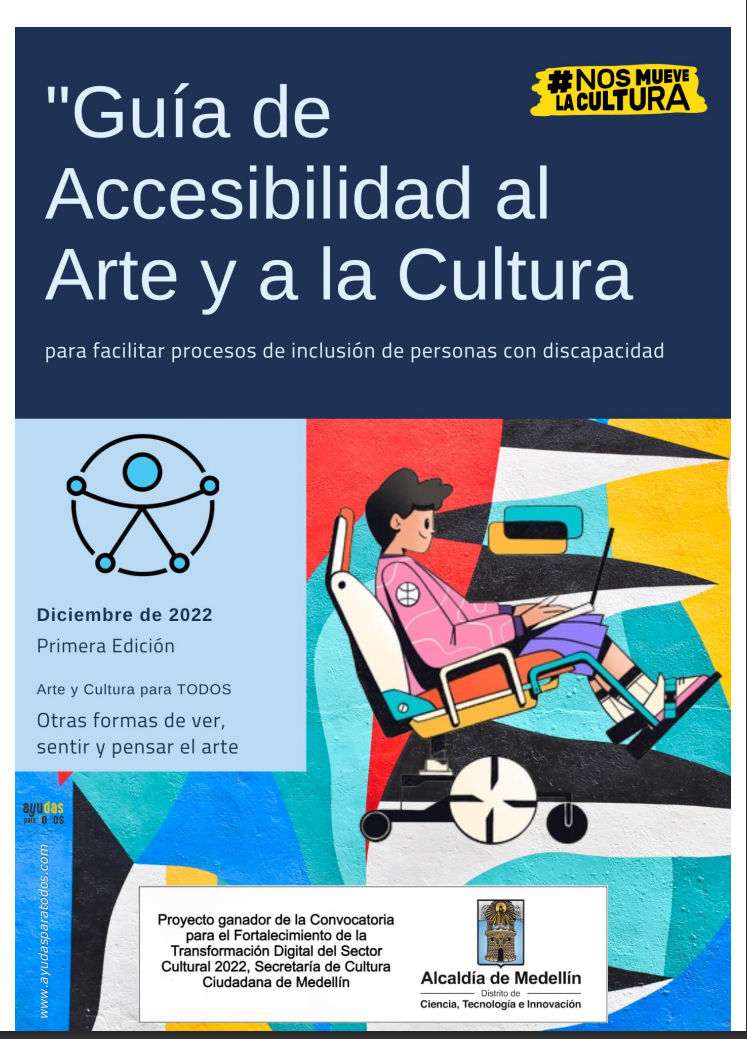 imagen portada Guía de Accesibilidad al Arte y a la Cultura para facilitar procesos de inclusión de personas con discapacidad